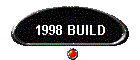 1998 BUILD