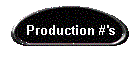 Production #'s